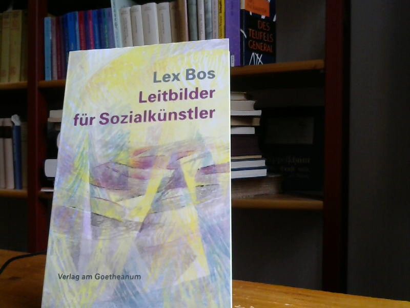 Lex Bos: Leitbilder für Sozialkünstler