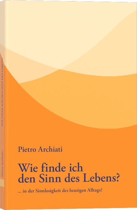 Wie finde ich den Sinn des Lebens?