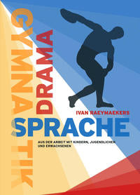 Gymnastik - Drama - Sprache