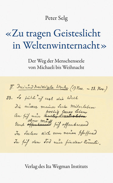 "Zu tragen Geisteslicht in Weltenwinternacht"