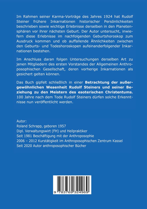 Astrologische Betrachtungen zur Reinkarnation, zum Todeshoroskop und zur Wesenheit Rudolf Steiners