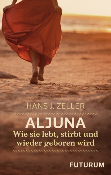 Aljuna: Wie sie lebt, stirbt und wieder geboren wird