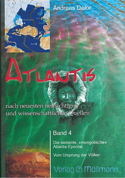 Atlantis nach neuesten hellsichtigen und wissenschaftlichen Quellen