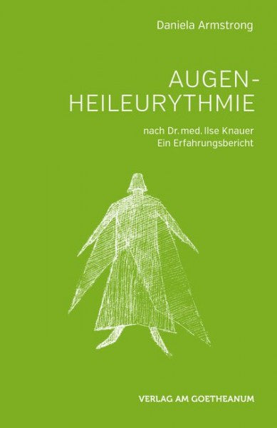 Augen-Heileurythmie nach Dr. med. Ilse Knaur: Ein Erfahrungsbericht