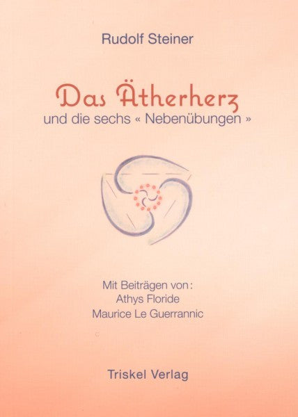Das Ätherherz und die sechs Nebenübungen