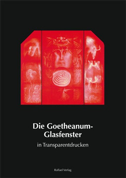 Die Goetheanum-Glasfenster