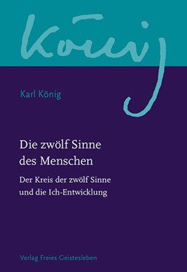 Die zwölf Sinne des Menschen (Band 1)