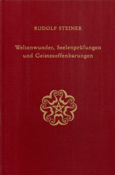 GA 129 Weltenwunder, Seelenprüfungen und Geistesoffenbarungen