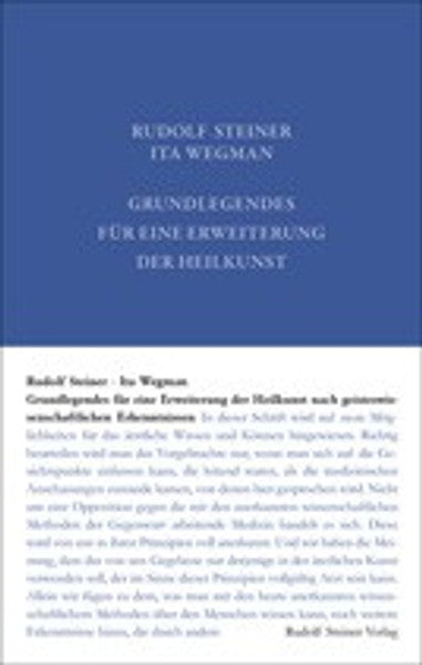 GA 27 Grundlegendes für eine Erweiterung der Heilkunst nach geisteswissenschaftlichen Erkenntnissen