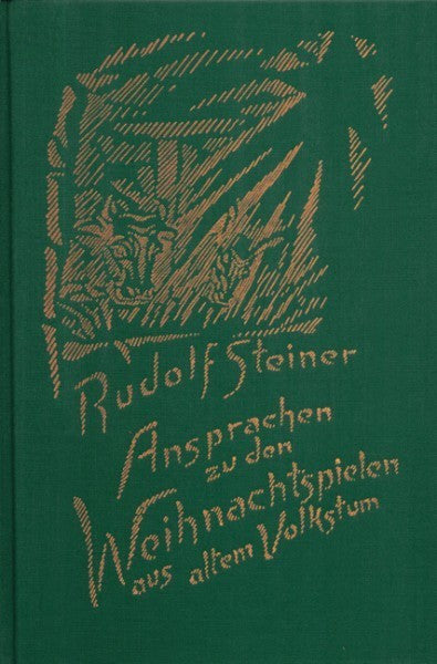 GA 274 Ansprachen zu den Weihnachtspielen aus altem Volkstum