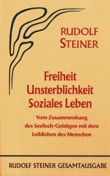 GA 72 Freiheit - Unsterblichkeit - Soziales Leben