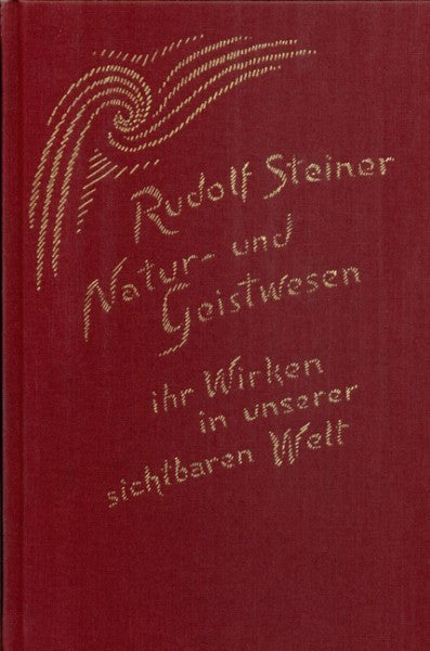 GA 98 Natur- und Geistwesen _x0096_ ihr Wirken in unserer sichtbaren Welt