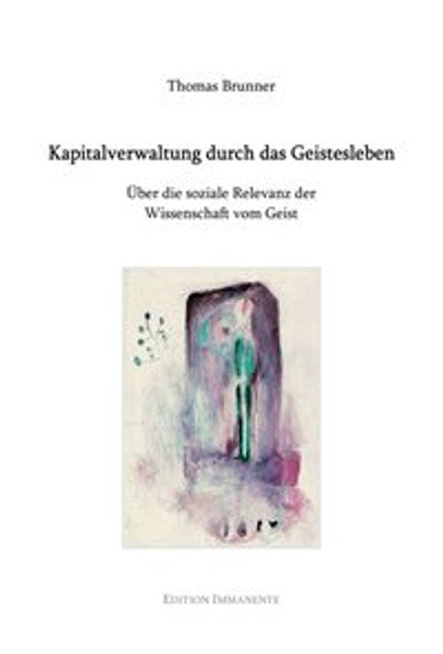 Kapitalverwaltung durch das Geistesleben