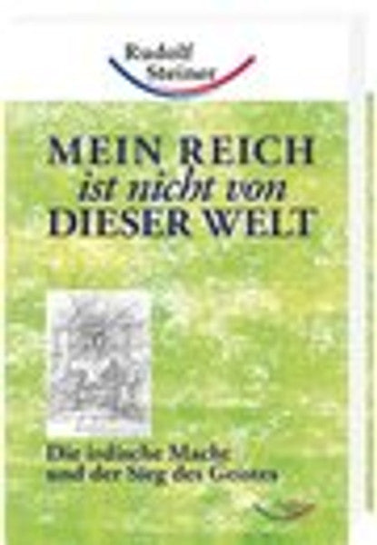 Mein Reich ist nicht von dieser Welt