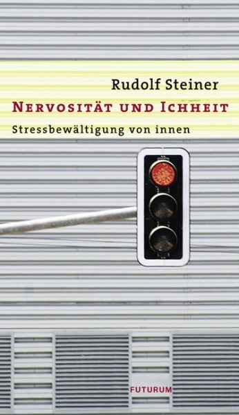Nervosität und Ichheit