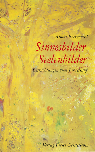 Sinnesbilder, Seelenbilder