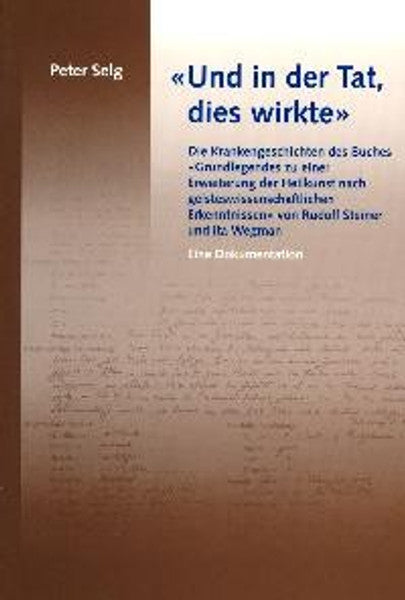 Und in der Tat, dies wirkte»