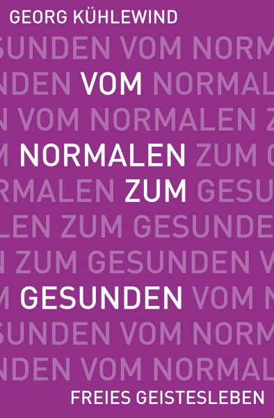 Vom Normalen zum Gesunden | JUBILÄUMSAUSGABE