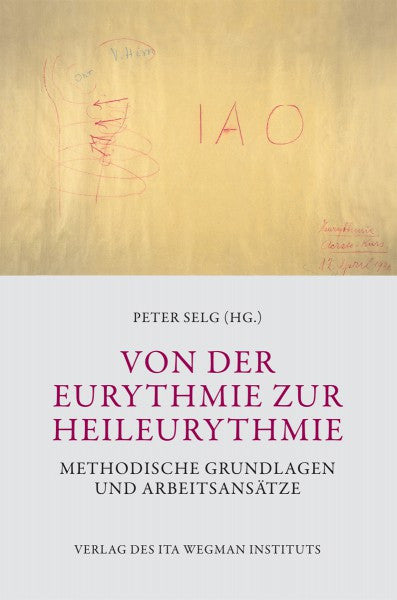 Von der Eurythmie zur Heileurythmie