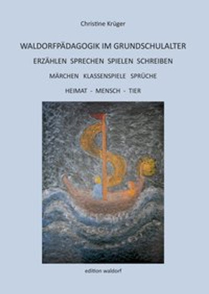 Waldorfpädagogik im Grundschulalter