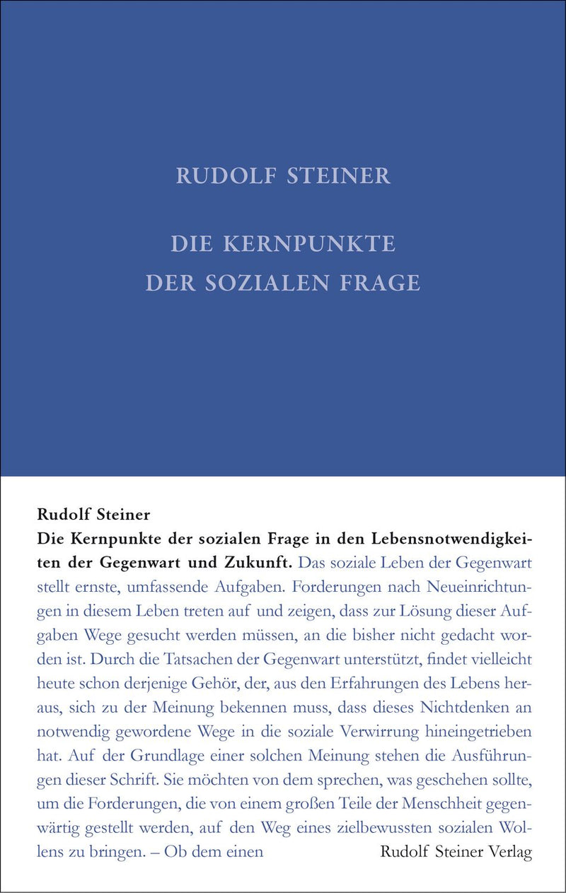 Die Kernpunkte der Sozialen Frage in den Lebensnotwendigkeiten der Gegenwart und Zukunft