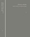 Frühe Schriften zur Goethe-Deutung. Grundlinien einer Erkenntnistheorie der Goetheschen Weltanschauung – Goethes naturwissenschaftliche Schriften