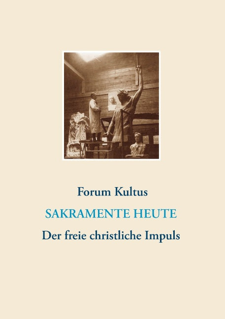 frei + christlich - Der freie christliche Impuls Rudolf Steiners heute