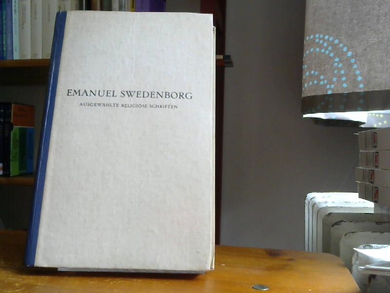 Emanuel Swedenborg: Ausgewählte Schriften