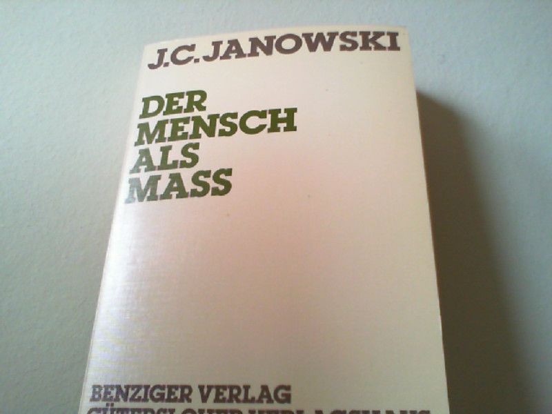 Johanna Christine Janowski: Der Mensch als Mass. Untersuchungen zum Grundgedanken und zur Struktur von Ludwig Feuerbachs Werk
