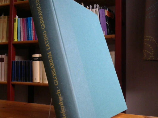 Lorenz Diefenbach: Glossarium Latino-Germanicum. Mediae et infimae aetatis..