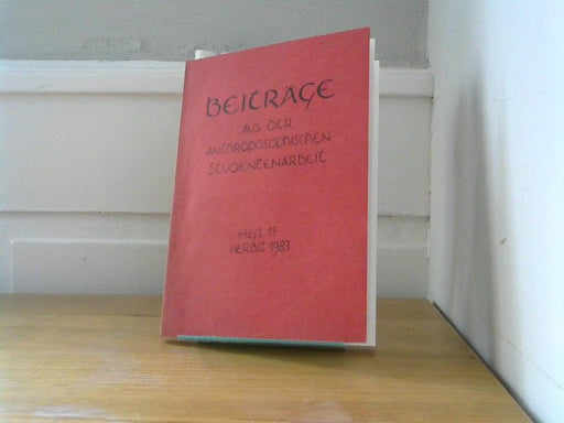 : Beiträge aus der Anthrophosophischen Studentenarbeit