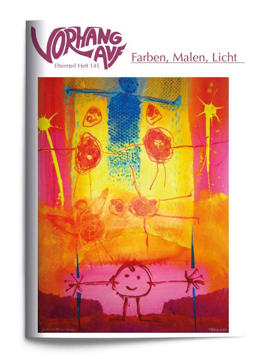 VORHANG AUF Heft 145 Farben, Malen, Licht
