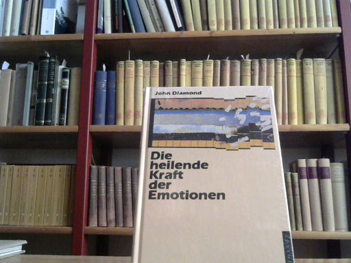 John Diamond: Die heilende Kraft der Emotionen (Life Energy