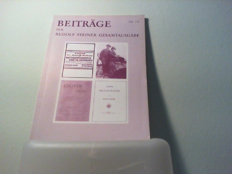 : Beiträge zur Rudolf Steiner Gesamtausgabe, Heft 116
