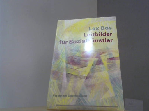 Lex Bos: Leitbilder für Sozialkünstler