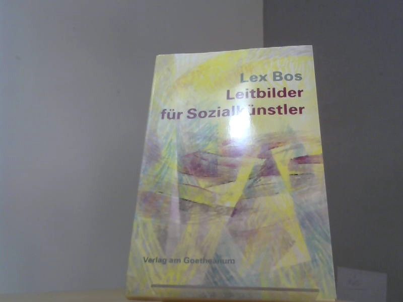 Lex Bos: Leitbilder für Sozialkünstler