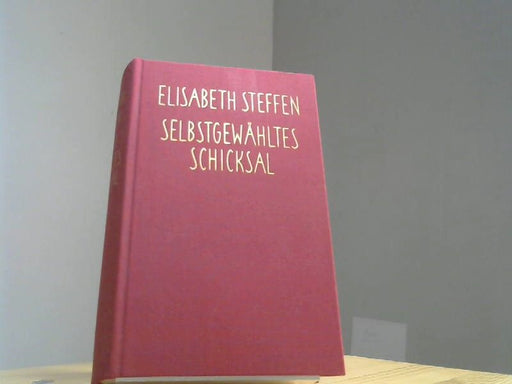 Elisabeth und Albert Steffen Steffen: Selbstgewähltes Schicksal