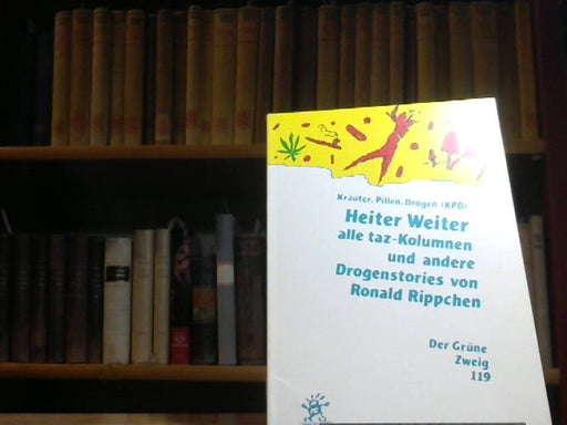 Ronald Rippchen: Heiter weiter: Die gesammelten KPD-Kolumnen der TAZ (Der Grüne Zweig