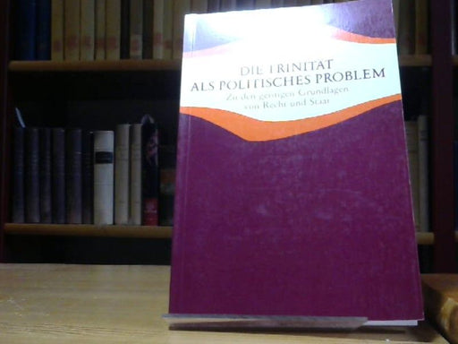 Günter Röschert: Die Trinität als politisches Problem