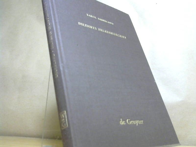 Karol Sauerland: Diltheys Erlebnisbegriff: Entstehung, Glanzzeit und Verkümmerung eines literaturhistorischen Begriffs (Quellen und Forschungen zur Sprach- und Kulturgeschichte der germanischen Völker. N.F, Band 45