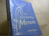 Lothar Vogel: Der dreigliedrige Mensch. Morphologische Grundlagen einer allgemeinen Menschenkunde