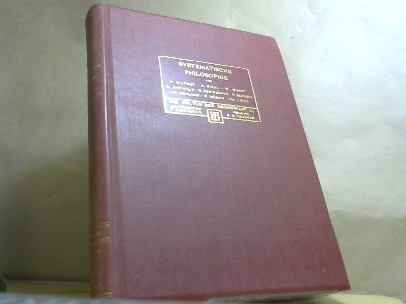 Paul Hinneberg: Die Kultur der Gegenwart: Ihre Entwicklung und Ihre Ziele