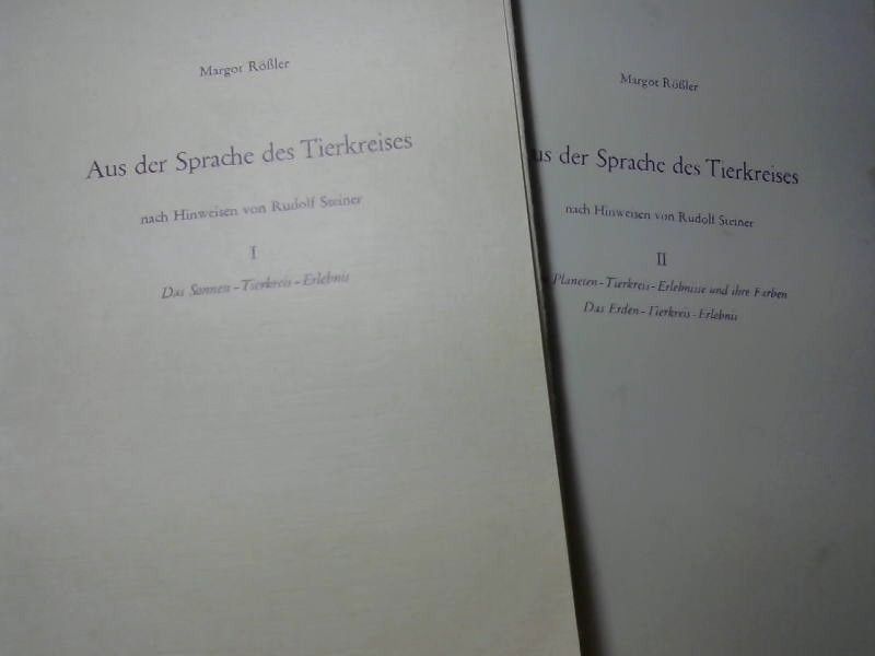Margot Rößler: Aus der Sprache des Tierkreises. Band I und II. Das Sonnen-Tierkreis-Erlebnis und Die Planeten-Tierkreis Erlebnisse und Ihre Farben, Das Erden-Tierkreis-Erlebnis