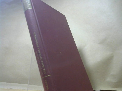 Tibor Hanak: Die Philosophischen Bemühungen des 20. Jahrhunderts (Entwicklung der marxistischen Philosophie