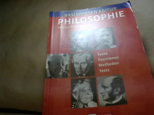 Wittschier Michael: Basiswissen Abitur Philosophie - Abitur