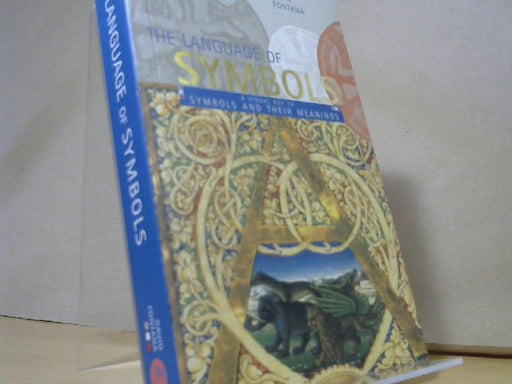 David Fontana: The Language of Symbols: A Visual Key to Symbols and Their Meanings