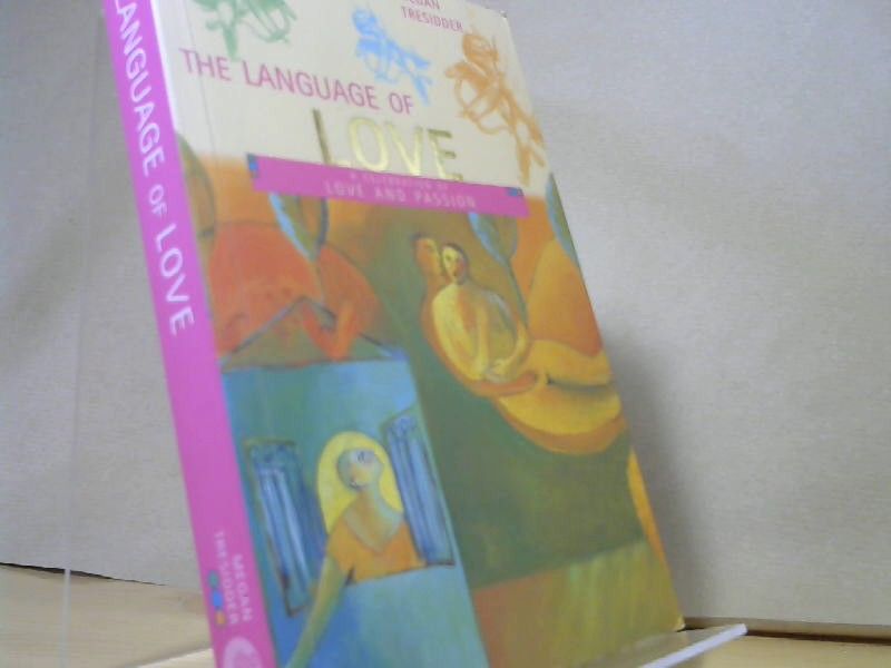Megan Tresidder: Language of Love: A Celebration of Love and Passion (Language of S.