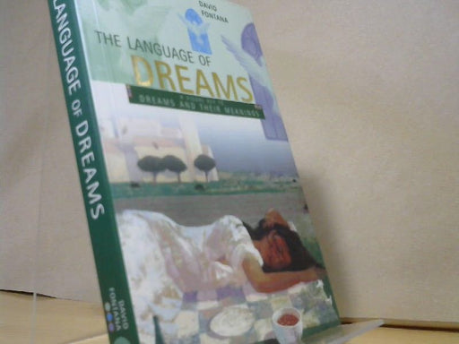 David Fontana: Language of Dreams: A Visual Key to Dreams and Their Meanings