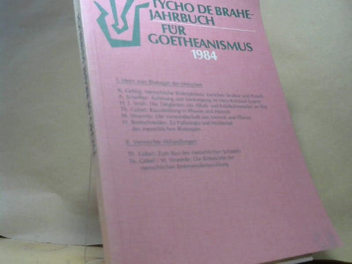 : Tycho de Brahe Jahrbuch für Goetheanismus 1984