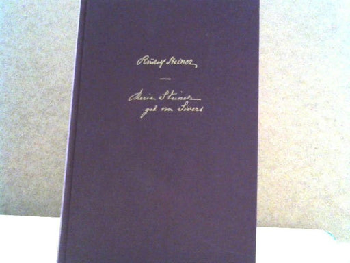 Rudolf Steiner: Rudolf Steiner und Marie Steiner- von Sivers. Briefwechsel und Dokumente 1901-1925. GA 262